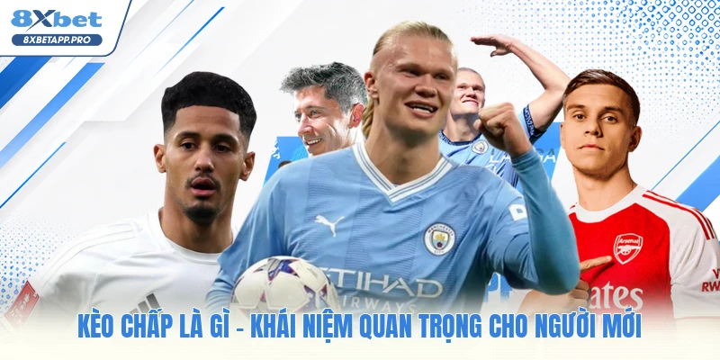 Kèo Chấp Là Gì