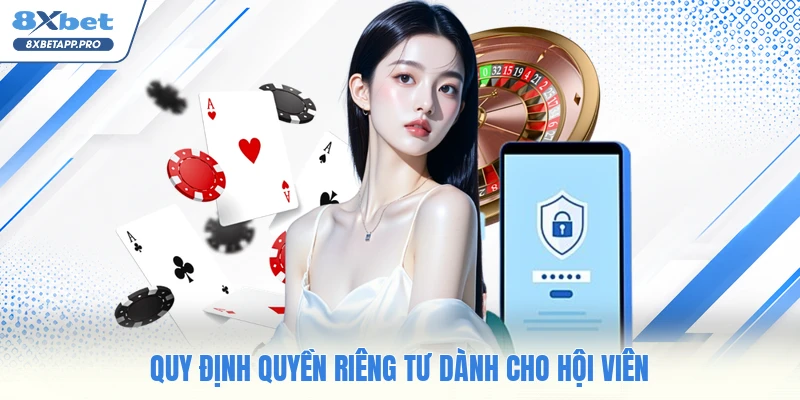 Quy định quyền riêng tư dành cho hội viên